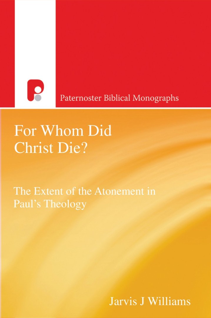 For Whom Did Christ Die?