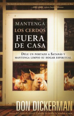 Mantenga Los Cerdos Fuera de Casa