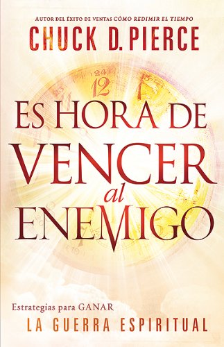 Es Hora de Vencer al Enemigo