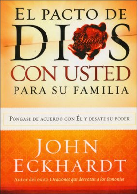 El Pacto de Dios con Usted Para Su Familia