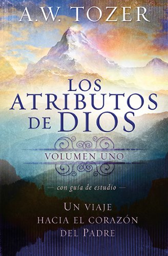 Los Atributos de Dios - vol. 1 (Incluye guía de estudio)