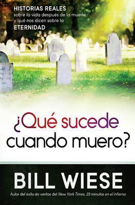 ¿Qué Sucede Cuando Muero?