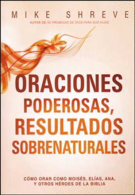 Oraciones Poderosas, Resultados Sobrenaturales