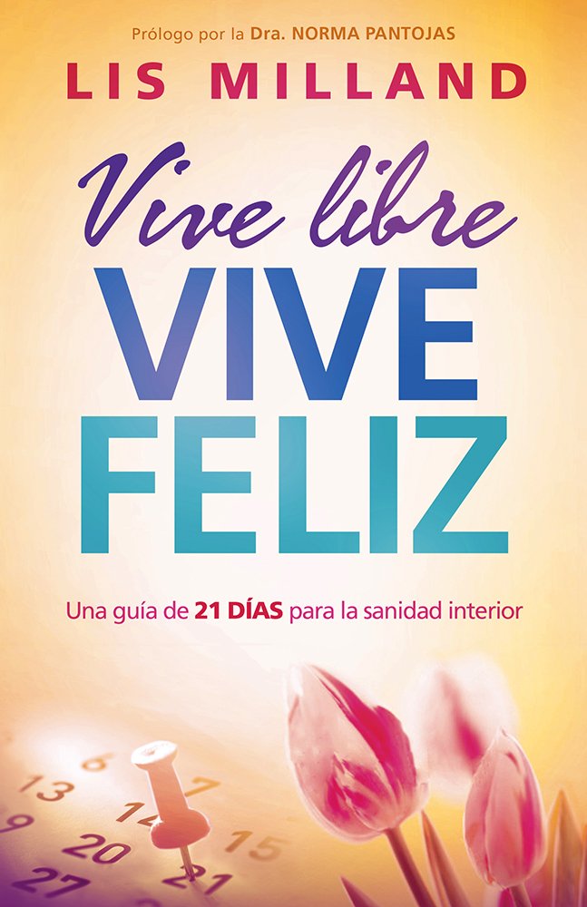 Vive Libre, Vive Feliz