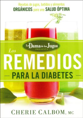 Los Remedios Para la Diabetes de la Dama de Los Jugos