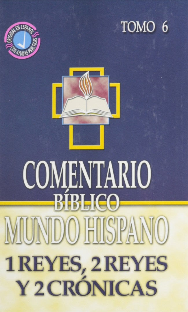 Comentario Biblico Mundo Hispano: 1 y 2 Reyes y 2 Cronicas