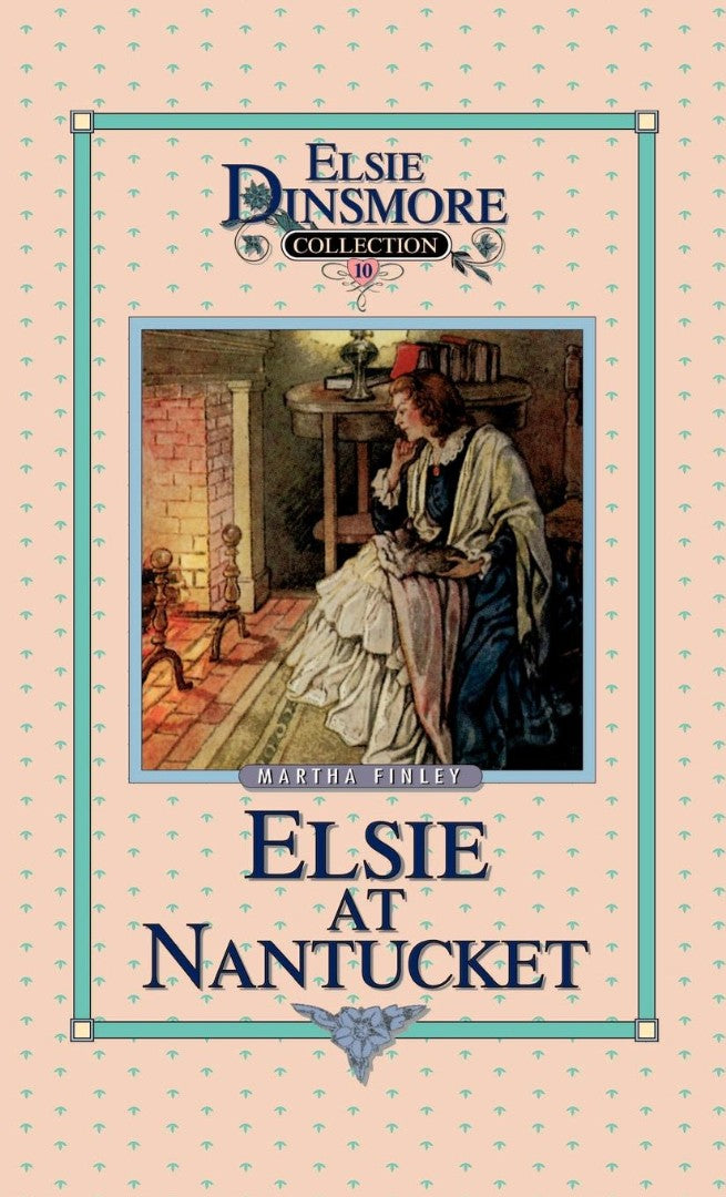 Elsie at Nantucket, Book 10