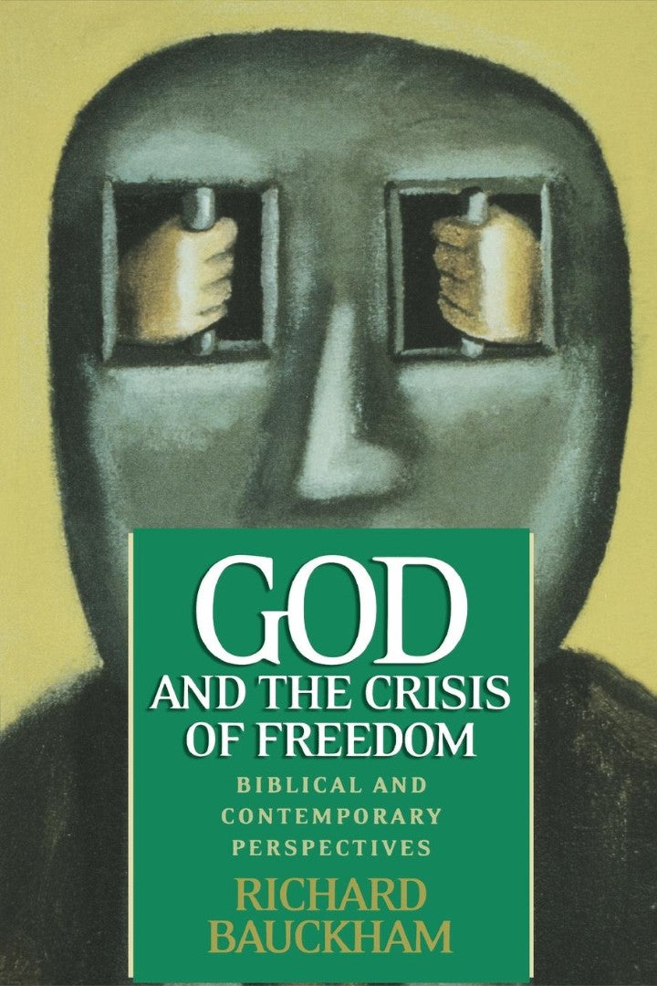 God and the Crisis of Freedom