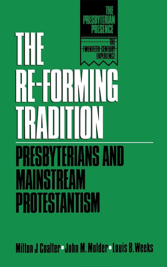 The Re-forming Tradition