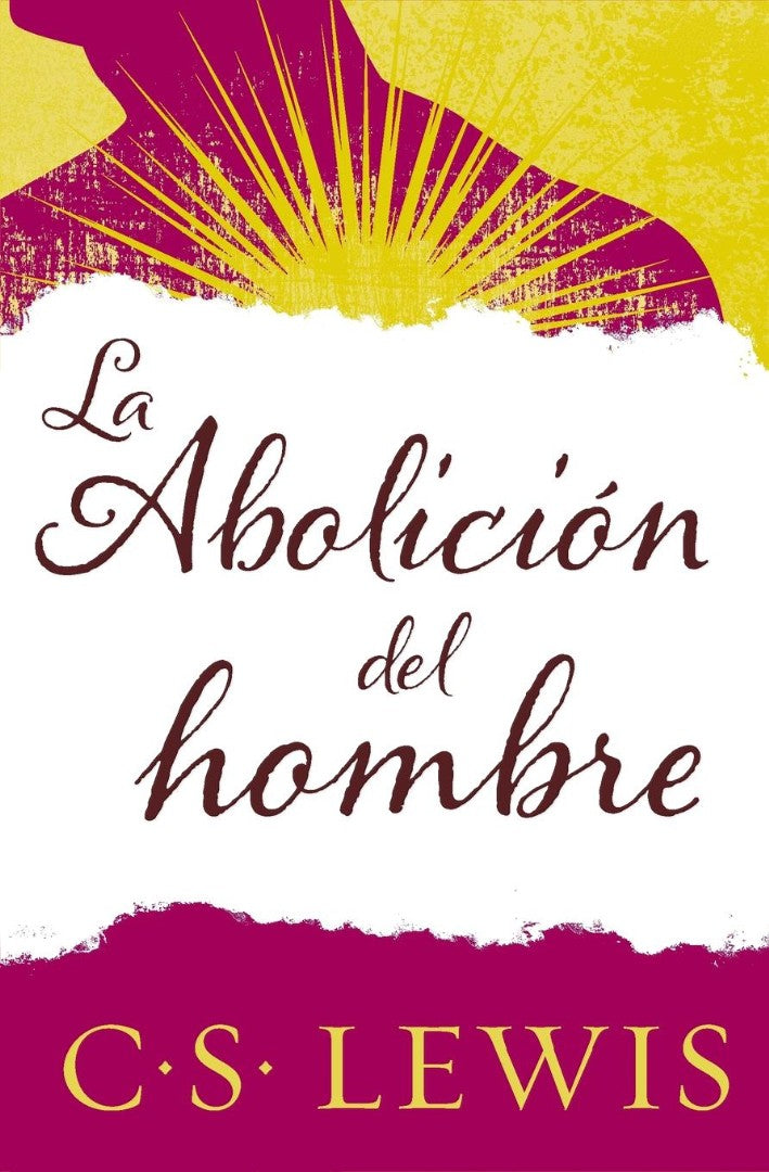 La abolición del hombre (The Abolition of Man)