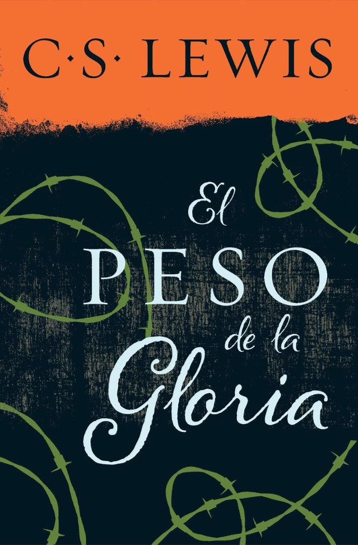 El peso de la gloria (The Weight of Glory)