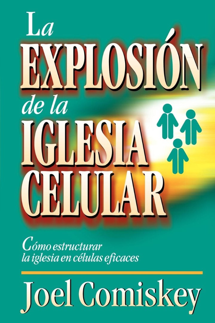 La Explosion de la Iglesia Celular