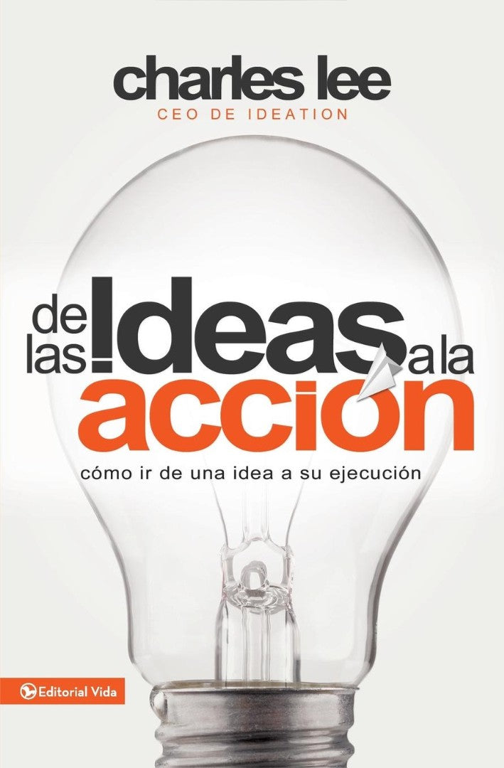 de Las Ideas a la Accion