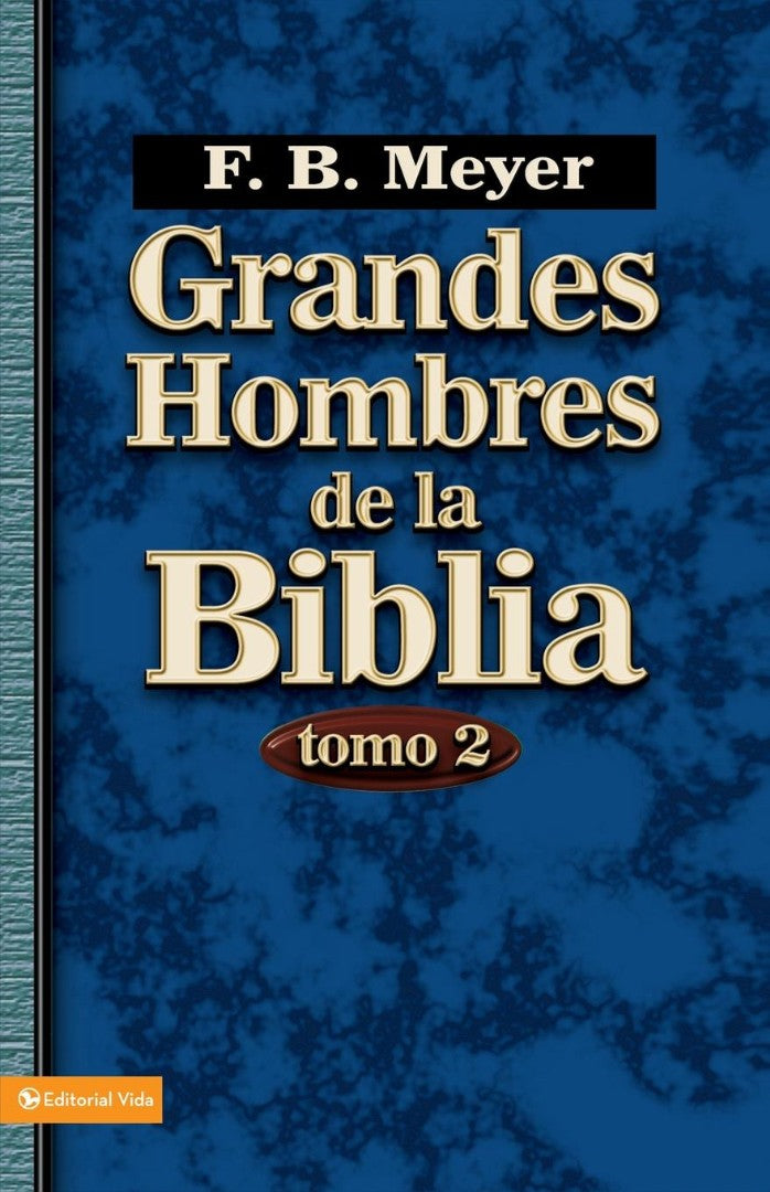 Grandes Hombres de La Biblia, Tomo 2