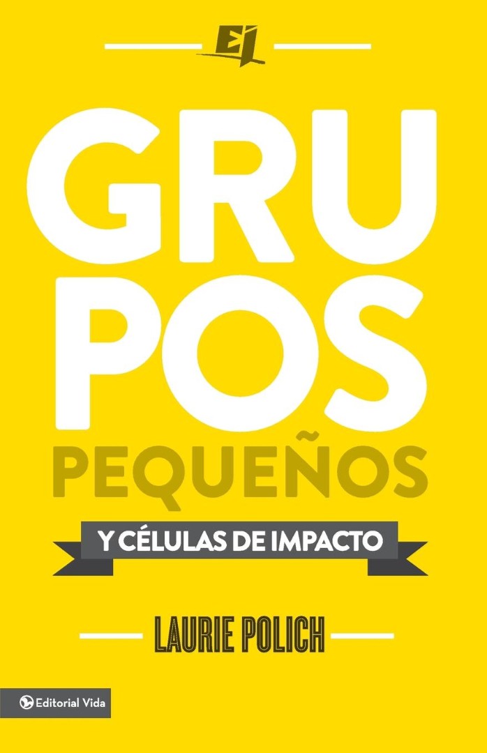 Grupos pequeños y células de impacto