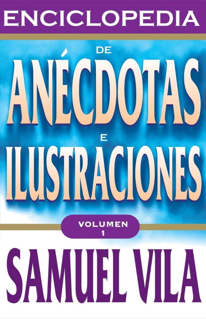 Enciclopedia de Anecdotas - Vol. 1