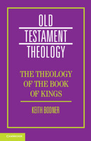 The Theology of the Book of Kings - Re-vived
