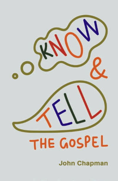 Know and Tell the Gospel - Re-vived