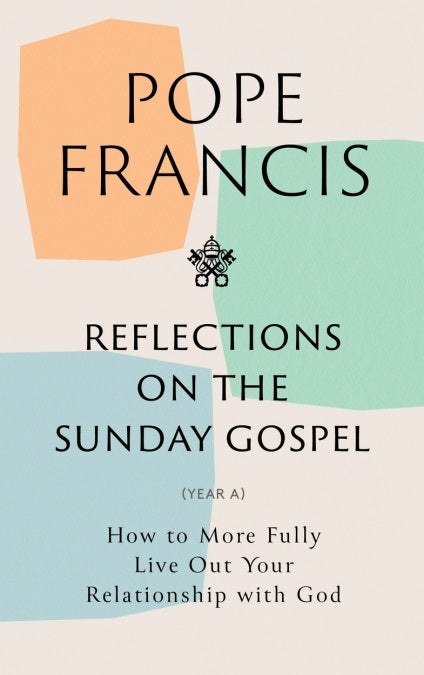 Reflections on the Sunday Gospel