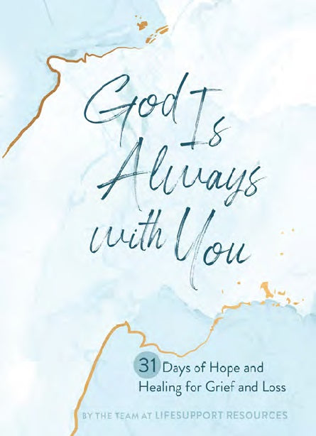 God Is Always With You