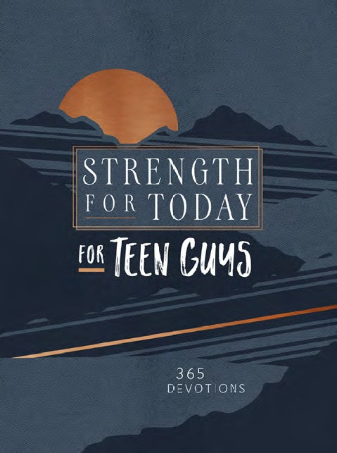 Strength for Today for Teen Guys