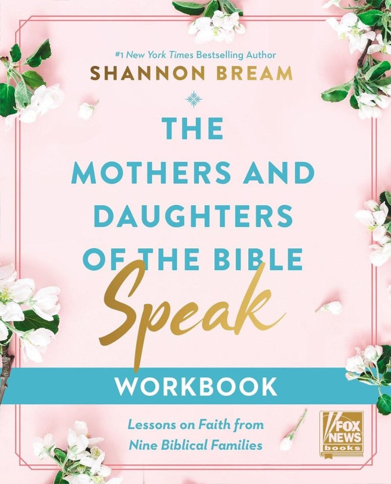 The Mothers and Daughters of the Bible Speak Workbook