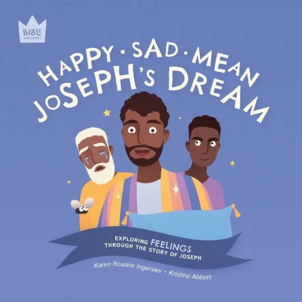 Bible Explorers: Happy Sad Mean, Joseph&