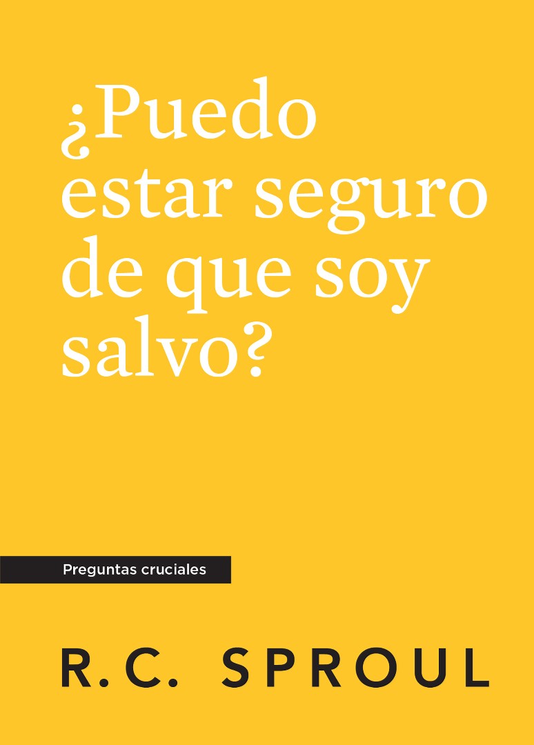 ¿Puedo estar seguro de que soy salvo?