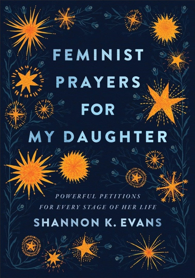 Feminist Prayers for My Daughter