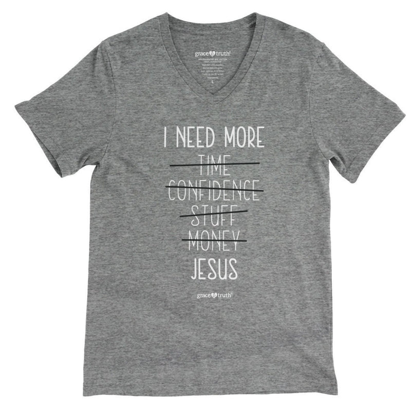 I Need More Jesus Grace & Truth T-Shirt, Small - Re-vived
