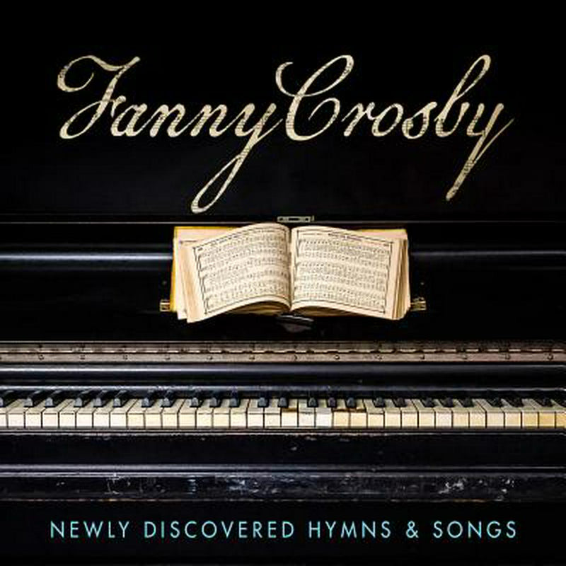 Fanny Crosby: Newly Discovered Hymns And Songs CD - Re-vived