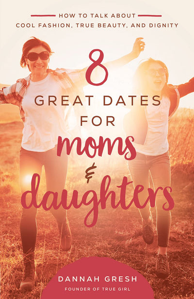 8 Great Dates for Moms and Daughters - Re-vived
