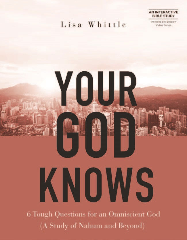 Your God Knows Bible Study