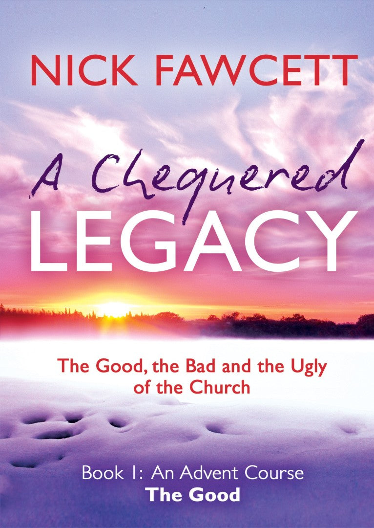 Chequered Legacy Book 1: An Advent Course (The Good)