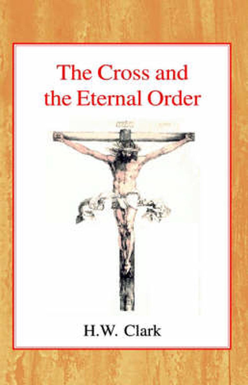 The Cross and the Eternal Order