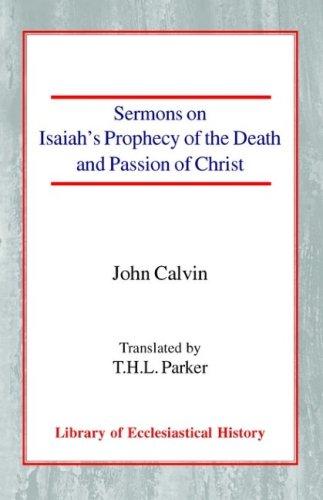 Sermons on Isaiahs Prophecy of the Death & Passion of Christ Paperback