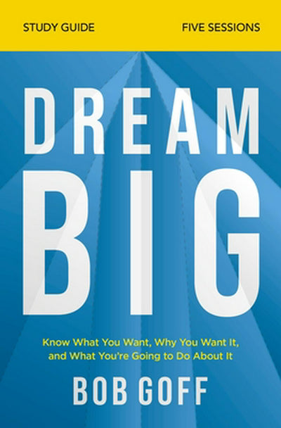 Dream Big Study Guide - Re-vived