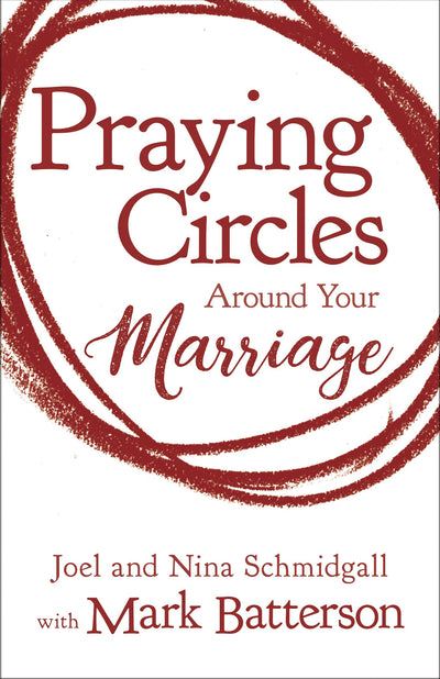 Praying Circles Around Your Marriage - Re-vived