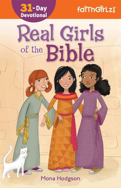 Real Girls of the Bible: 31-Day Devotional (Faithgirlz!) - Re-vived