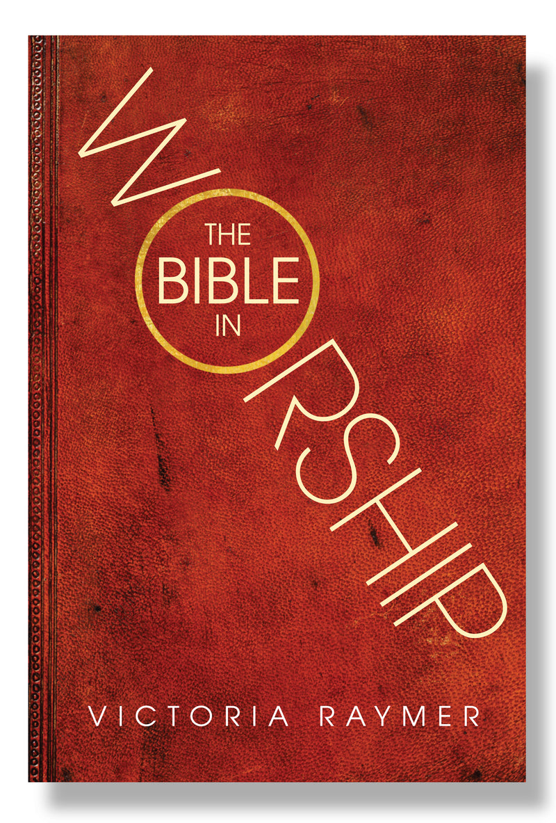 The Bible In Worship