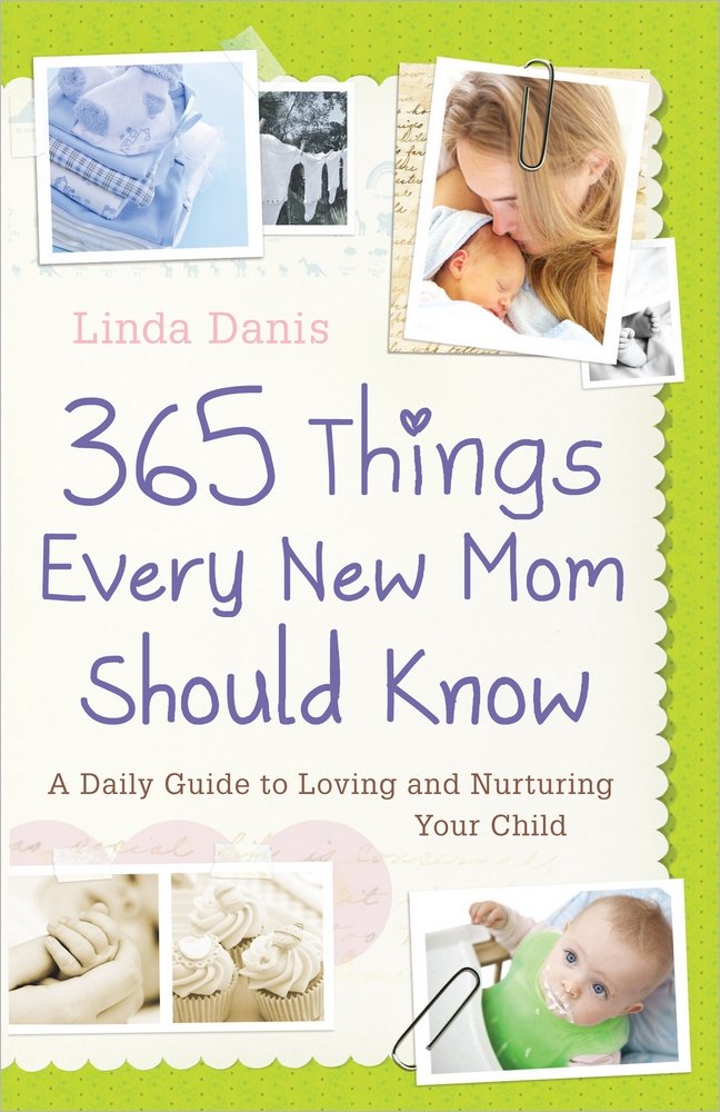 365 Things Every New Mom Should Know