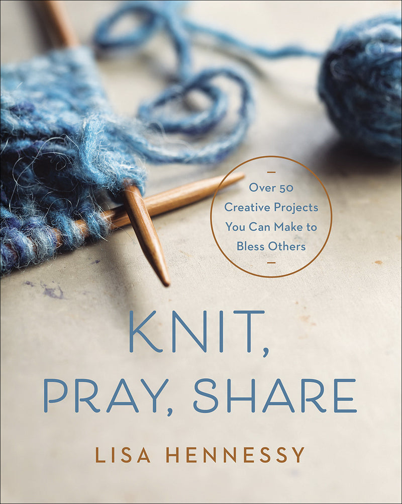 Knit, Pray, Share - Re-vived