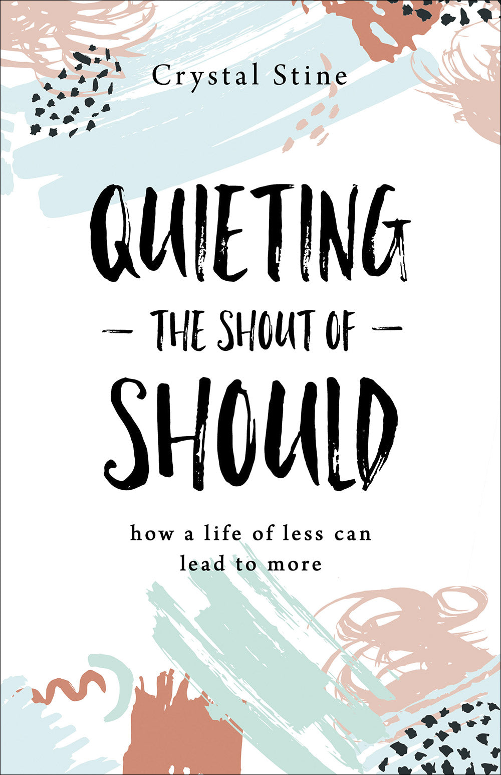 Quieting the Shout of Should - Re-vived