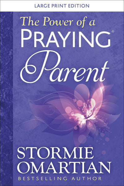 The Power of a Praying® Parent Large Print - Re-vived