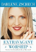 Extravagant Worship Paperback Book - Darlene Zschech - Re-vived.com