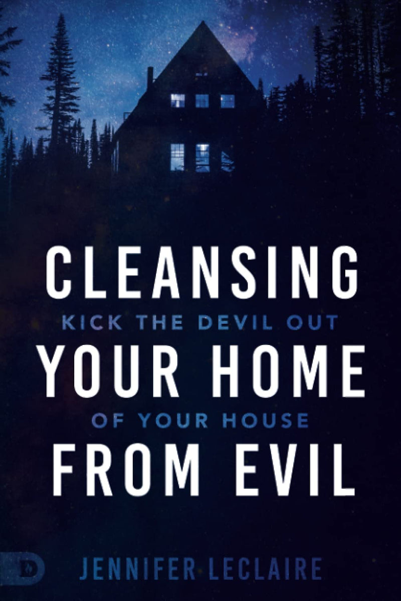 Cleansing Your Home From Evil