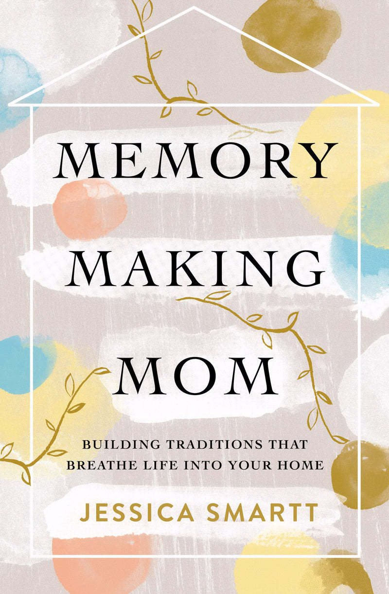 Memory-Making Mom - Re-vived