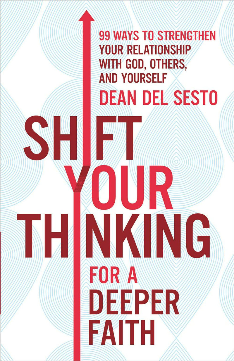 Shift Your Thinking for a Deeper Faith - Re-vived