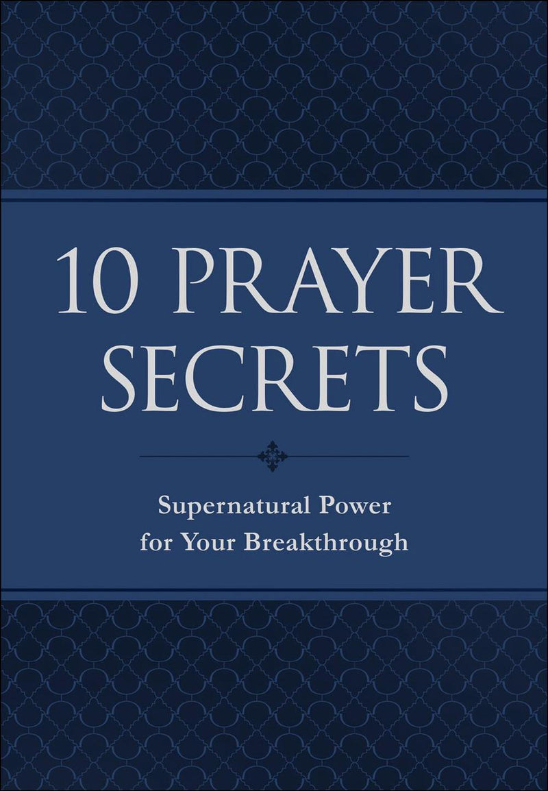 10 Prayer Secrets