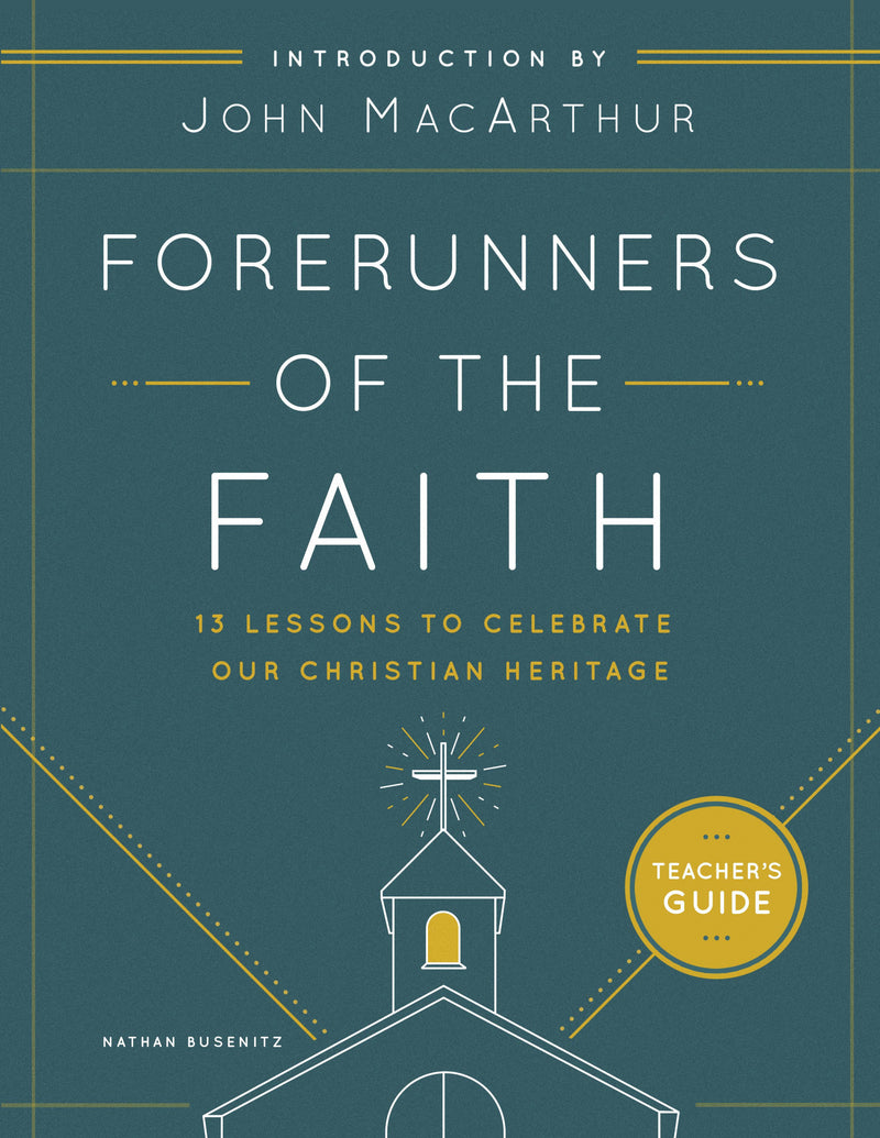 Forerunners of the Faith: Teachers Guide - Re-vived